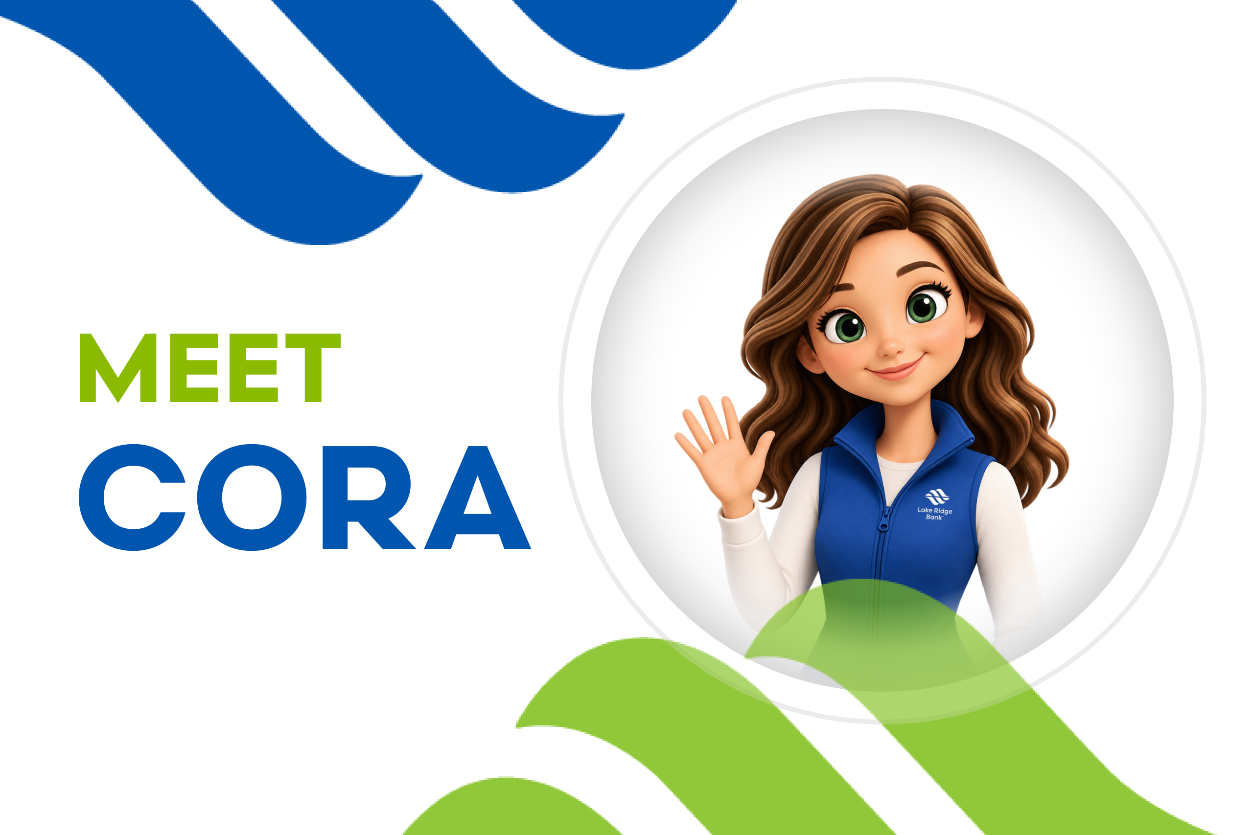 Meet Cora Lake Ridge Banks Online Resource Assistant